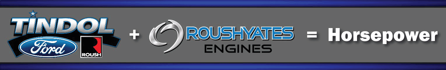 Tindol ROUSH Performance Partnership with ROUSH Yates Engines