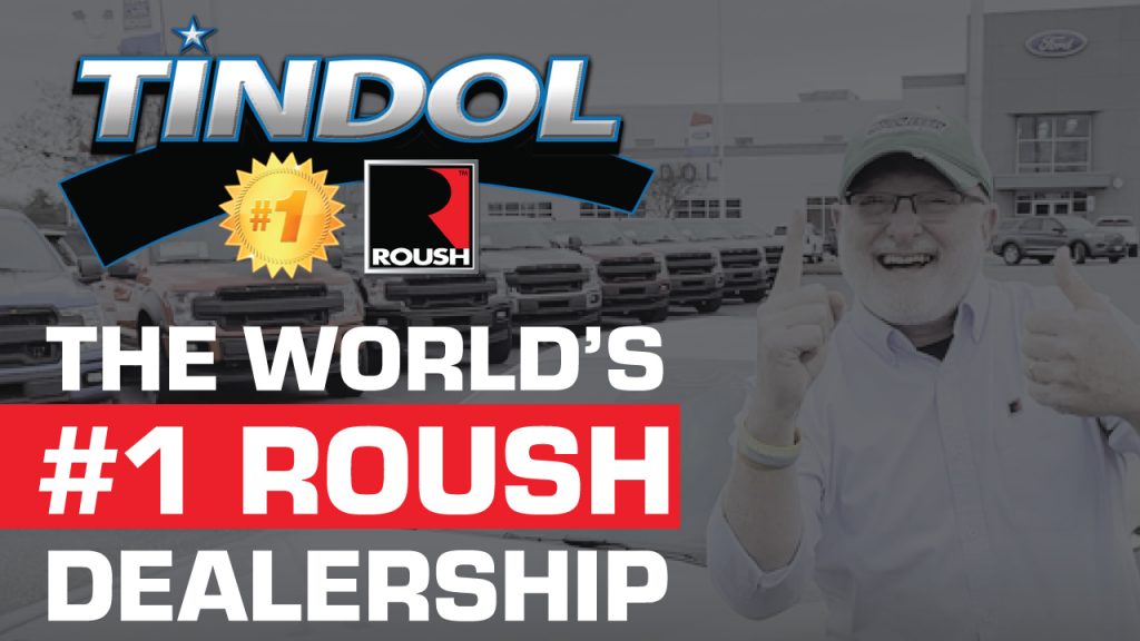 Tindol is the World's Top ROUSH Dealership