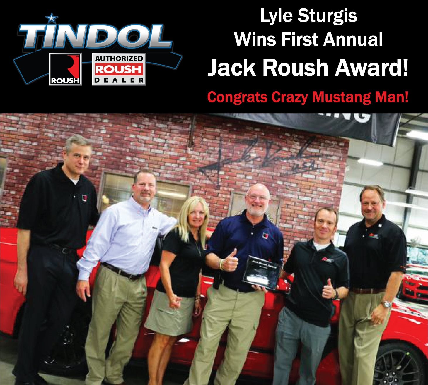 Lyle Sturgis Crazy Mustang Man at Tindol ROUSH Performance