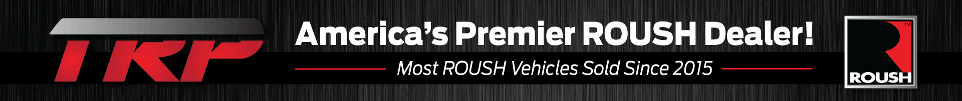 America's Premier ROUSH Dealership