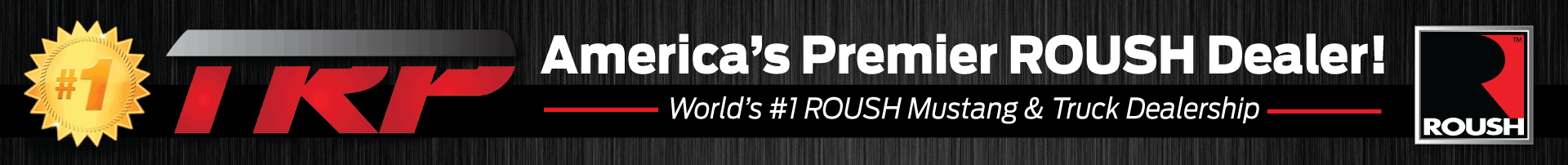 America's Premier ROUSH Dealership